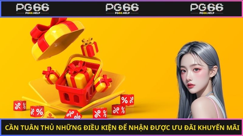 Tìm hiểu điều kiện để nhận khuyến mãi